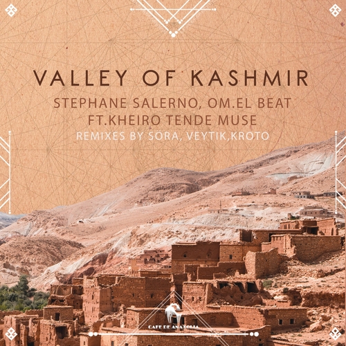Stephane Salerno, OM.EL BEAT feat. Kheiro Tende Muse - Valley of Kashmir EP [CDA068]